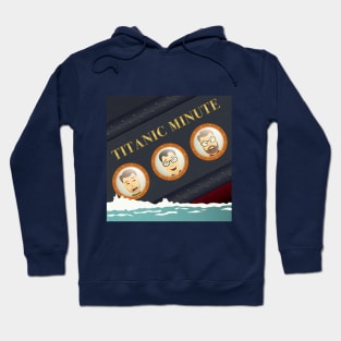 Titanic Minute Hoodie